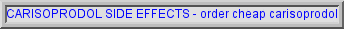 carisoprodol, carisoprodol side effects