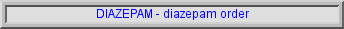 diazepam effects, cheap diazepam