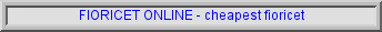 fioricet prescription, buy cheap fioricet online