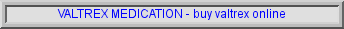 valtrex sale, cheap valtrex