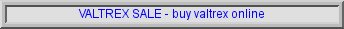 valtrex sale, cheap valtrex